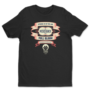 Resistance is in Full Bloom T-Shirt