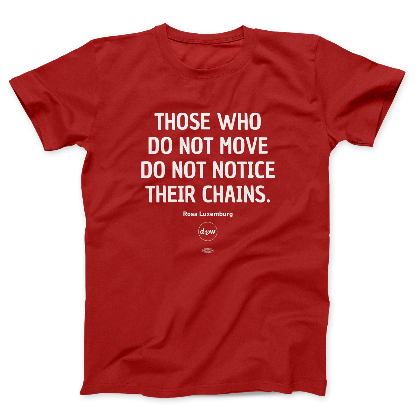 Rosa Luxemburg Quote T-Shirt