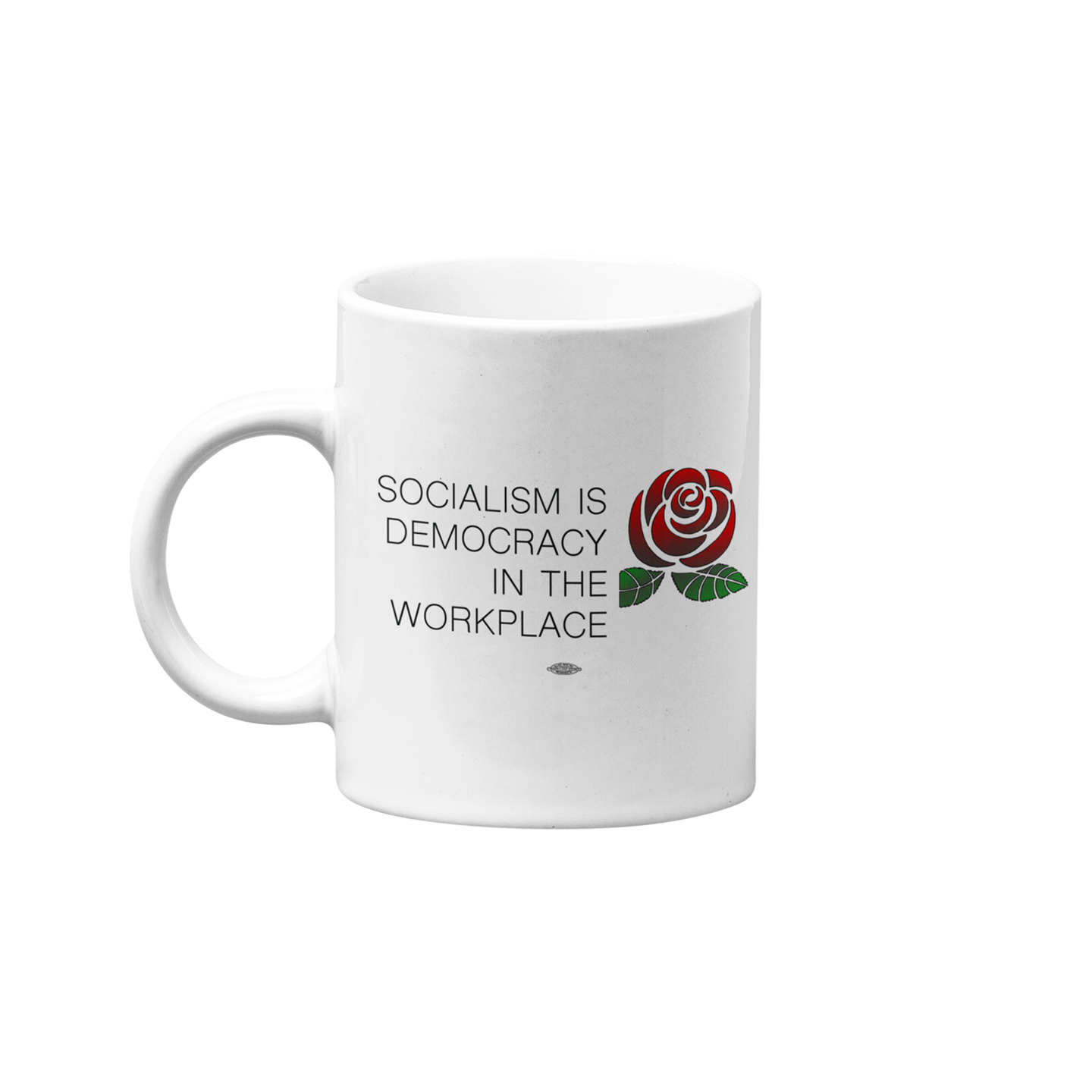 Socialism is Democracy in the Workplace Mug
