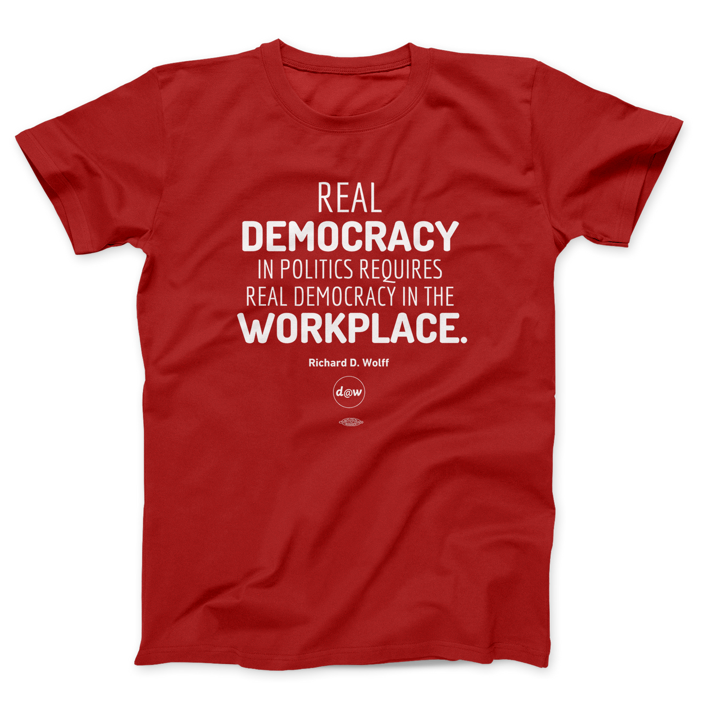 Richard Wolff Quote T-Shirt